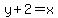 y%2B2=x