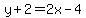 y%2B2+=+2x-4