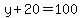 y%2B20=100