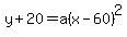 y%2B20+=+a%28x-60%29%5E2