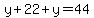 y%2B22%2By=44