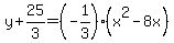 y%2B25%2F3=%28-1%2F3%29%28x%5E2-8x%29