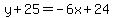 y%2B25=-6x%2B24