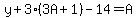 y%2B3%283A%2B1%29-14=A