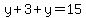 y%2B3%2By=15