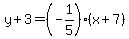 y%2B3=%28-1%2F5%29%28x%2B7%29