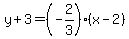 y%2B3=%28-2%2F3%29%2A%28x-2%29