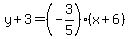 y%2B3=%28-3%2F5%29%28x%2B6%29
