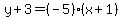 y%2B3=%28-5%29%28x%2B1%29