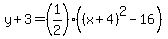 y%2B3=%281%2F2%29%28%28x%2B4%29%5E2-16%29