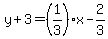 \"y%2B3=%281%2F3%29%2Ax-2%2F3\"