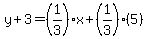 y%2B3=%281%2F3%29x%2B%281%2F3%29%285%29