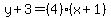 y%2B3=%284%29%28x%2B1%29
