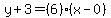 y%2B3=%286%29%28x-0%29