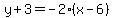 y%2B3=-2%28x-6%29