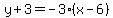 y%2B3=-3%28x-6%29
