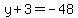 y%2B3=-48