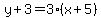 y%2B3=3%28x%2B5%29