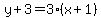 y%2B3=3%2A%28x%2B1%29