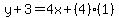 y%2B3=4x%2B%284%29%281%29