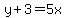 y%2B3=5x