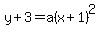 y%2B3=a%28x%2B1%29%5E2