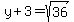y%2B3=sqrt%2836%29
