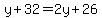 y%2B32=2y%2B26