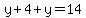 y%2B4%2By=14