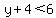 y%2B4%3C6