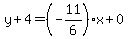 y%2B4=%28-11%2F6%29x%2B0