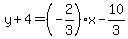 y%2B4=%28-2%2F3%29x-10%2F3