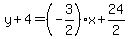 y%2B4=%28-3%2F2%29%2Ax%2B24%2F2