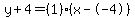 y%2B4=%281%29%28x--4%29