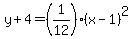 y%2B4=%281%2F12%29%28x-1%29%5E2