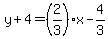 y%2B4=%282%2F3%29x-4%2F3
