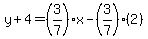 y%2B4=%283%2F7%29%2Ax-%283%2F7%29%282%29