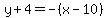 y%2B4=-%28x-10%29