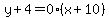 y%2B4=0%28x%2B10%29