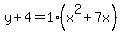 y%2B4=1%28x%5E2%2B7x%29