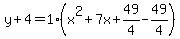 y%2B4=1%28x%5E2%2B7x%2B49%2F4-49%2F4%29