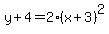 y%2B4=2%2A%28x%2B3%29%5E2