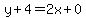 y%2B4=2x%2B0