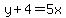 y%2B4=5x