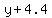 y%2B4.4