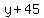 y%2B45