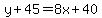 y%2B45=8x%2B40