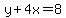 y%2B4x=8