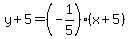 y%2B5=%28-1%2F5%29%28x%2B5%29