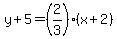 y%2B5=%282%2F3%29%28x%2B2%29